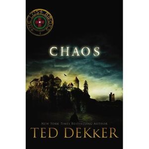Chaos -- Ted Dekker